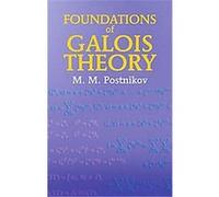 Foundations of Galois Theory M. M. Postnikov (Auteur)