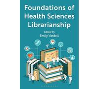 Foundations of Health Sciences Librarianship