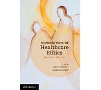 Foundations Of Healthcare Ethics
