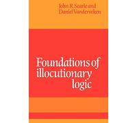 Foundations of Illocutionary Logic