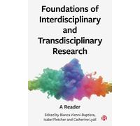 Foundations Of Interdisciplinary And Transdisciplinary Research