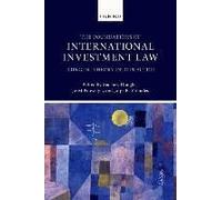 Foundations Of International Investment Law