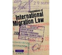 Foundations Of International Migration Law