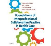 Foundations Of Interprofessional Collaborative Practice In Health Care