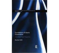 Foundations of Islamic Governance: A Southeast Asian Perspective (Routledge Studies on Islam and Muslims in Southeast Asia) - [Version Originale] Inconnu (Auteur)