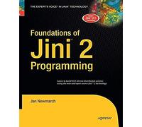 Foundations Of Jini 2 Programming
