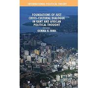 Foundations Of Just Cross-Cultural Dialogue In Kant And African Political Thought