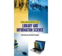 Foundations Of Library And Information Science