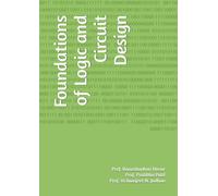 Foundations of Logic and Circuit Design