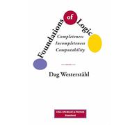 Foundations of Logic: Completeness, Incompleteness, Computability