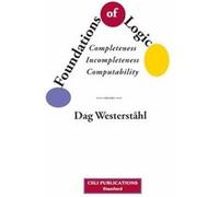 Foundations of Logic Completeness Incompleteness Computability by Dag Westerstahl Dag Westerstahl (Auteur)