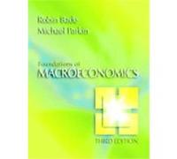Foundations of Macroeconomics Michael Parkin, Robin Bade (Auteur)