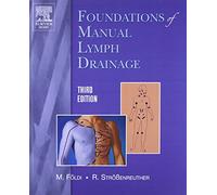 Foundations Of Manual Lymph Drainage