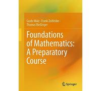 Foundations of Mathematics – A Preparatory Course – Springer Verlag