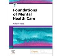 Foundations of Mental Health Care by MorrisonValfre & Michelle Health Care EducatorConsultant & Heatlh and Education Consultants & Forest Grove & OR MorrisonValfre Michelle Health Care EducatorConsult