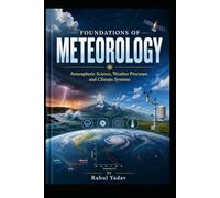 Foundations of Meteorology: A Visual Guide to the Science of the Skies