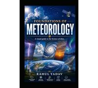 Foundations of Meteorology: A Visual Guide to the Science of the Skies