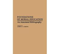 Foundations Of Moral Education