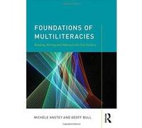 Foundations of Multiliteracies: Reading, Writing and Talking in the 21st Century - [Version Originale] Inconnu (Auteur)