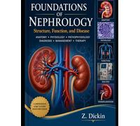 Foundations of Nephrology: Structure, Function, and Disease