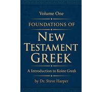 Foundations of New Testament Greek: The Gr lphabet and Noun System
