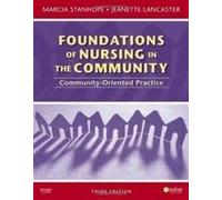 Foundations of Nursing in the Community: Community-Oriented Practice 3th (third) edition