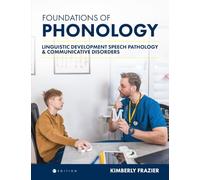 Foundations of Phonology: Linguistic Development, Speech Pathology, and Communicative Disorders