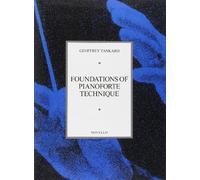 Foundations Of Piano Technique.