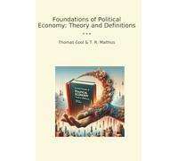 Foundations of Political Economy: Theory and Definitions