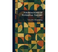 Foundations of Potential Theory