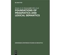 Foundations Of Pragmatics And Lexical Semantics