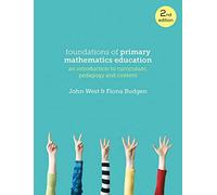 Foundations Of Primary Mathematics Education: An Introduction To Curriculum, Pedagogy And Content
