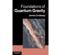 Foundations of Quantum Gravity – Cambridge University Press