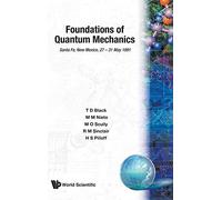 Foundations of Quantum Mechanics, Santa Fe Workshop Truman D. Black (Auteur)