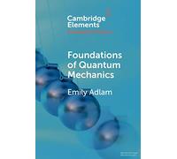 Foundations of Quantum Mechanics