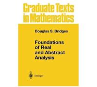 Foundations Of Real And Abstract Analysis