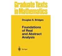 Foundations Of Real And Abstract Analysis