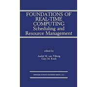 Foundations Of Real-Time Computing: Scheduling And Resource Management