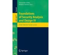 Foundations Of Security Analysis And Design: Fosad 2006/2007 Tutorial Lectures: No. 4