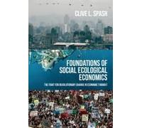 Foundations Of Social Ecological Economics