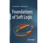 Foundations of Soft Logic