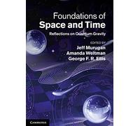 Foundations of Space and Time: Reflections on Quantum Gravity