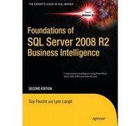 Foundations of SQL Server 2008 R2 Business Intelligence - [Version Originale] Guy Fouche, Lynn Langit (Auteur)