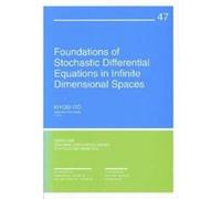 Foundations of Stochastic Differential Equations in Infinite Dimensional Spaces Kiyosi Ito (Auteur)
