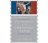 Foundations of the Christian Faith James Montgomery Boice (Auteur)