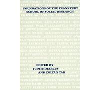 Foundations of the Frankfurt School of Social Research by Zoltan Tar Judith Marcus (Auteur)