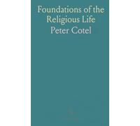 Foundations of the Religious Life: An accessible guide to vows, formation, and conscience in religious communities