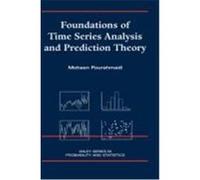 Foundations of Time Series Analysis and Prediction Theory Foundations of Time Series Analysis and Prediction Theory Pourahmadi, Mohsen, Pourahmadi (Auteur)