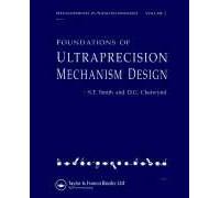 Foundations Of Ultra-Precision Mechanism Design