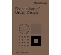 Foundations Of Urban Design